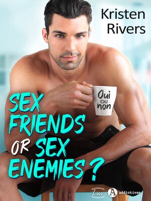 cover image of Sex Friends or Sex Enemies ?